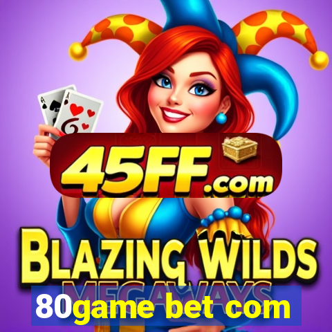 80game bet com